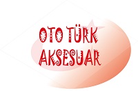 OtoTürk Aksesuar