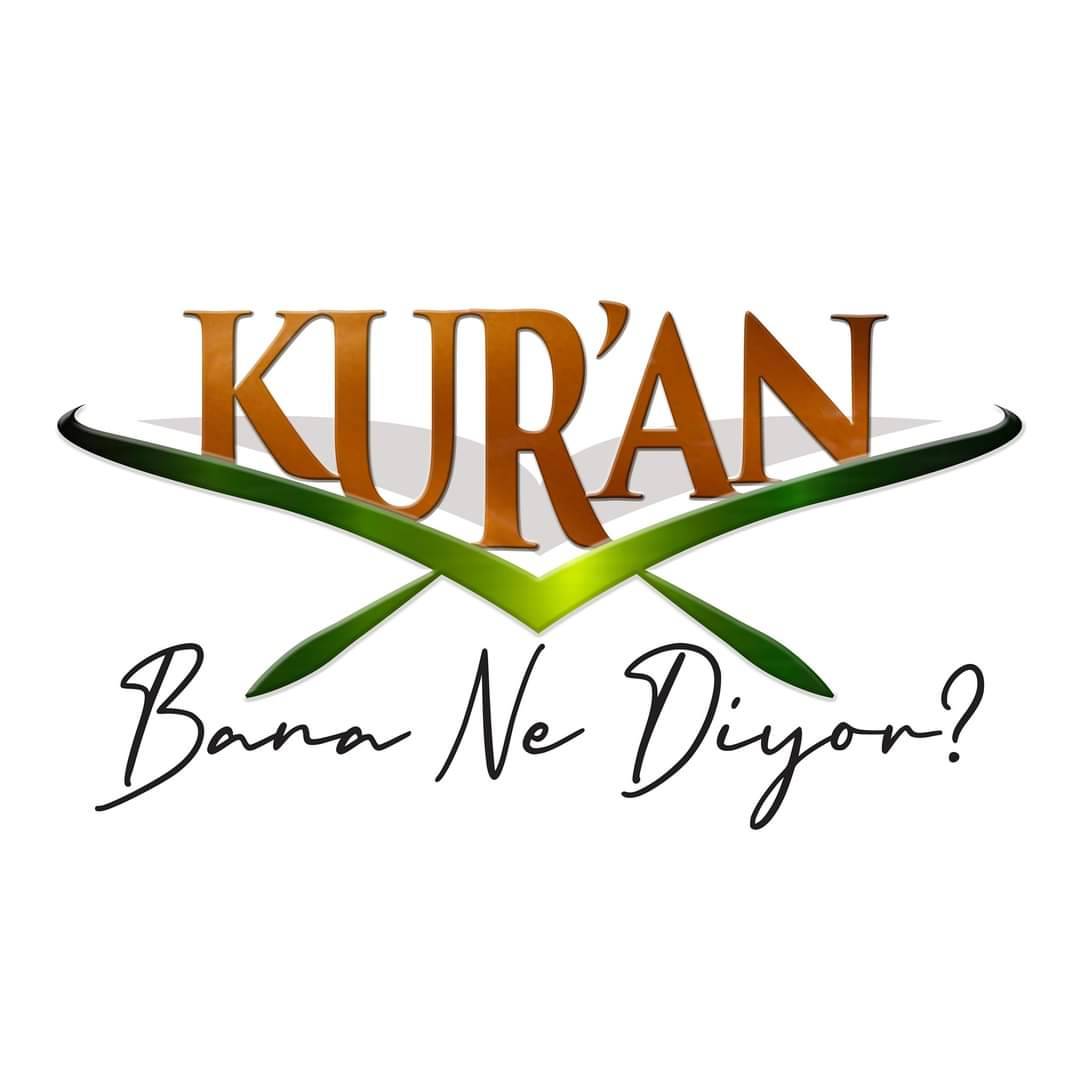 KURAN BANA NE DİYOR