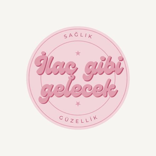 İLAÇ GİBİ GELECEK