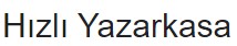 Hızlıyazarkasa